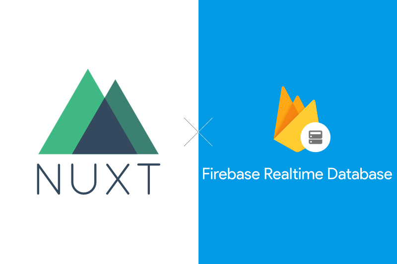 Nuxt.jsとFirebase Realtime Databaseを使ってデータを保存する