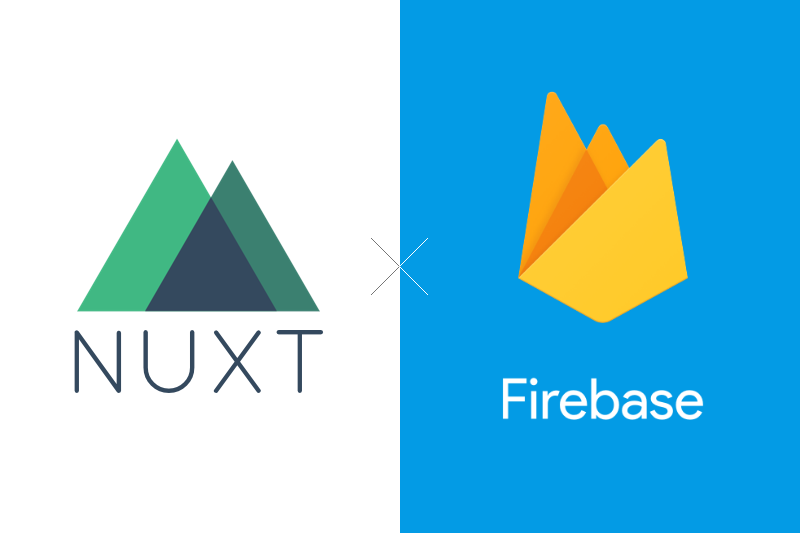 Nuxt.jsとFirebaseを使って簡単なWebサービスを作る＜導入編＞